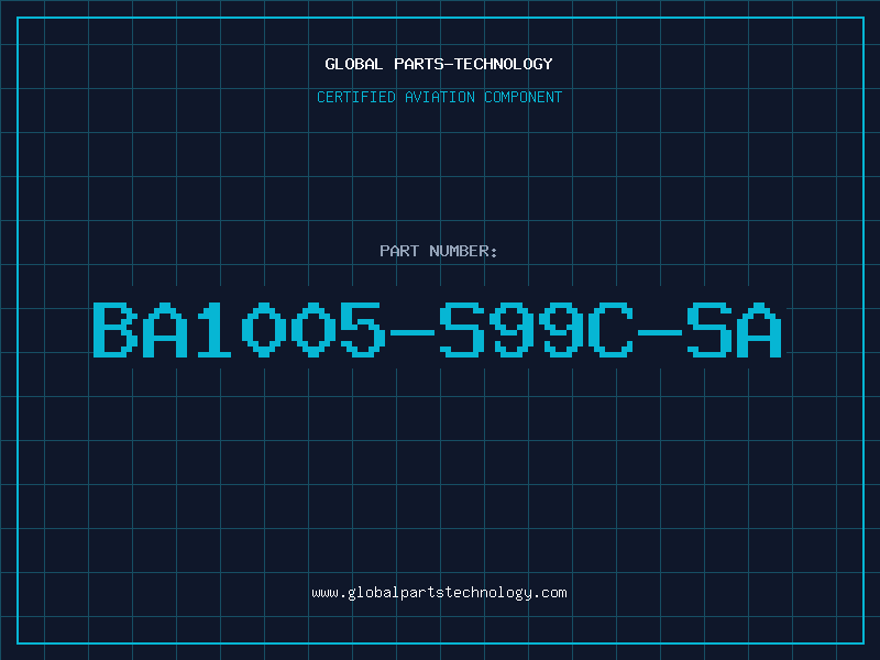 Aviation Part BA1005-S99C-SA