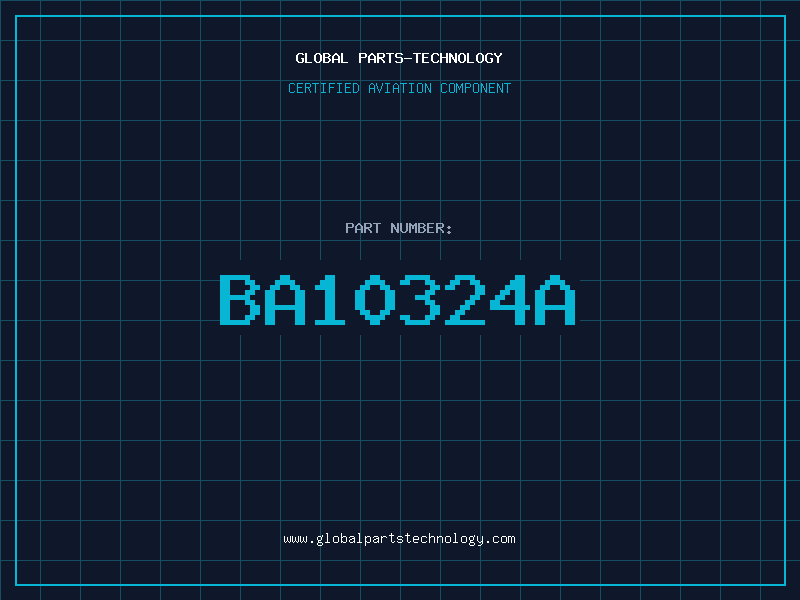 Aviation Part BA10324A