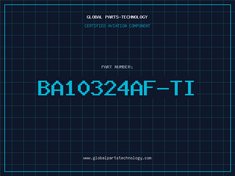 Aviation Part BA10324AF-TI