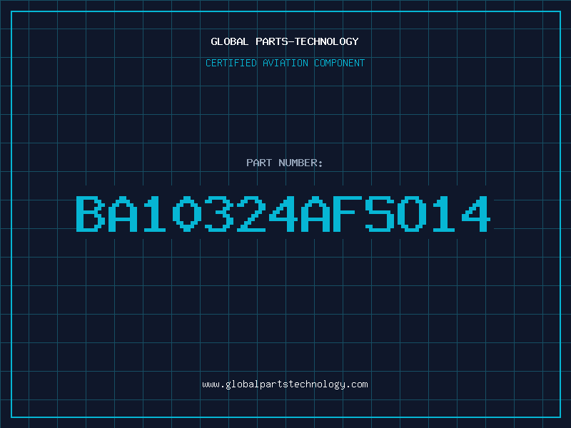 Aviation Part BA10324AFSO14