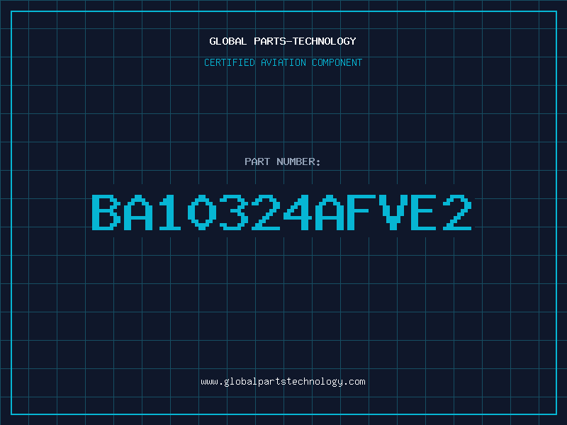 Aviation Part BA10324AFVE2