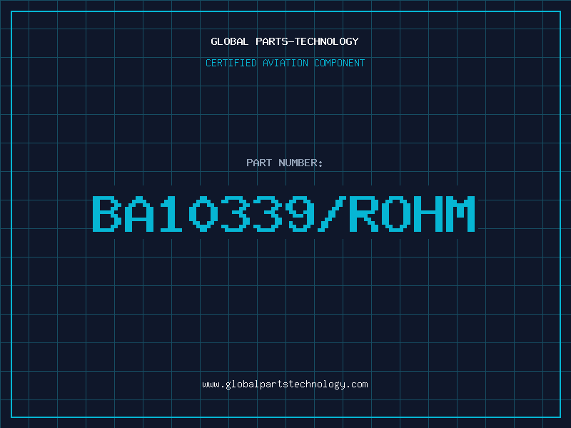 Aviation Part BA10339/ROHM
