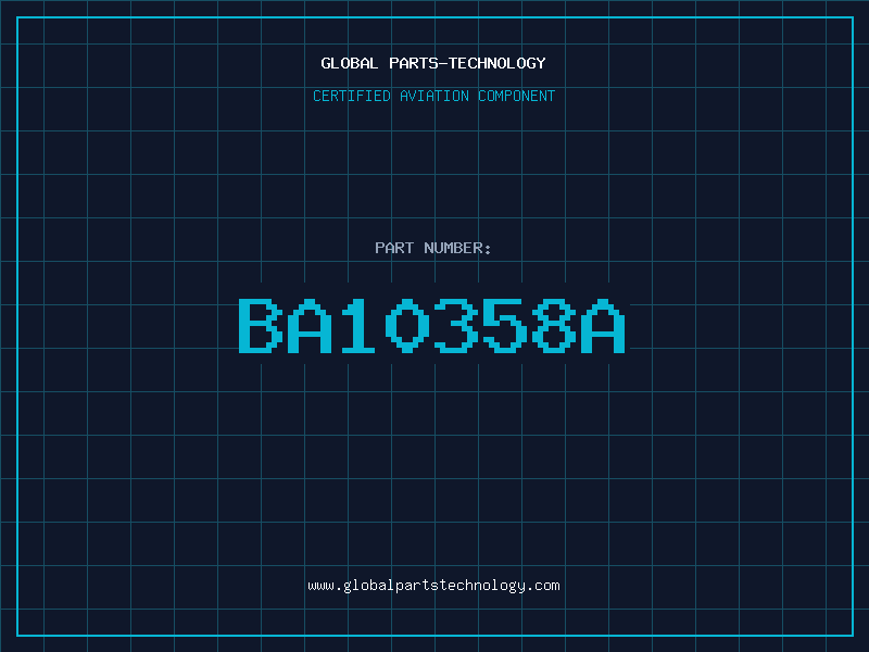 Aviation Part BA10358A