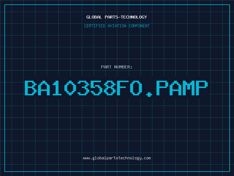 Aviation Part BA10358FO.PAMP