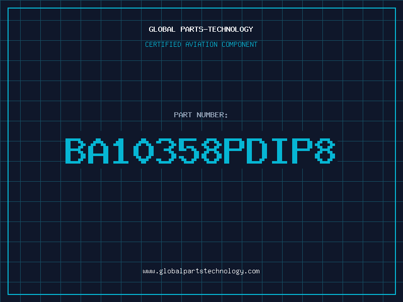 Aviation Part BA10358PDIP8