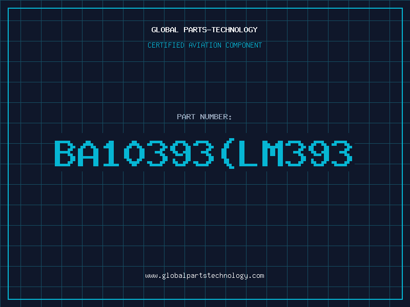 Aviation Part BA10393=(LM393