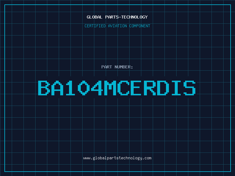 Aviation Part BA104MCERDIS