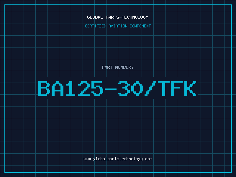 Aviation Part BA125-30/TFK