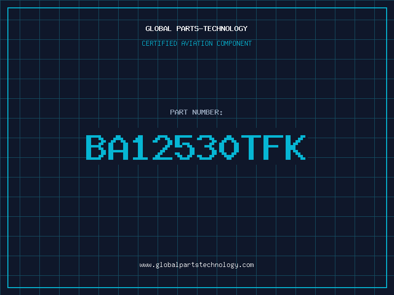 Aviation Part BA12530TFK