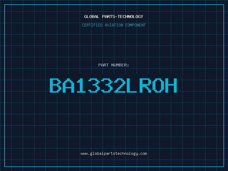 Aviation Part BA1332LROH
