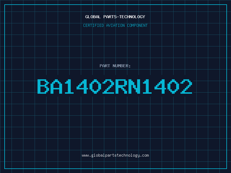 Aviation Part BA1402RN1402