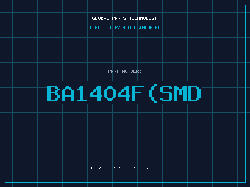 Aviation Part BA1404F(SMD