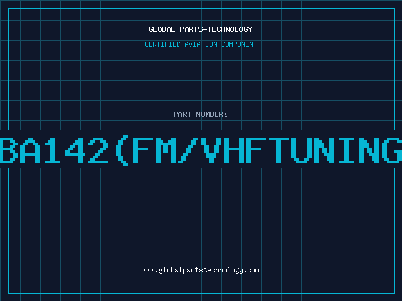 Aviation Part BA142(FM/VHFTUNING
