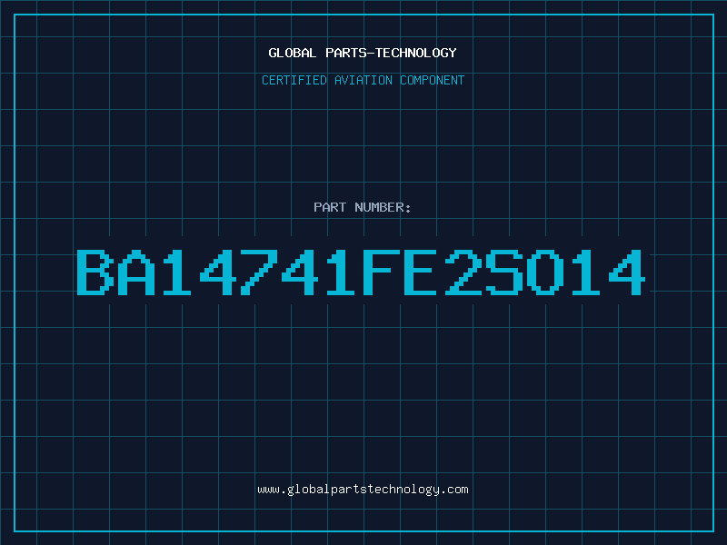 Aviation Part BA14741FE2SO14