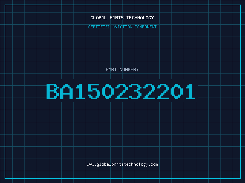 Aviation Part BA150232201