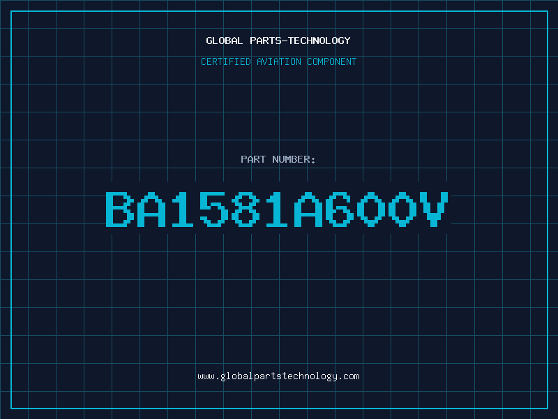 Aviation Part BA1581A600V