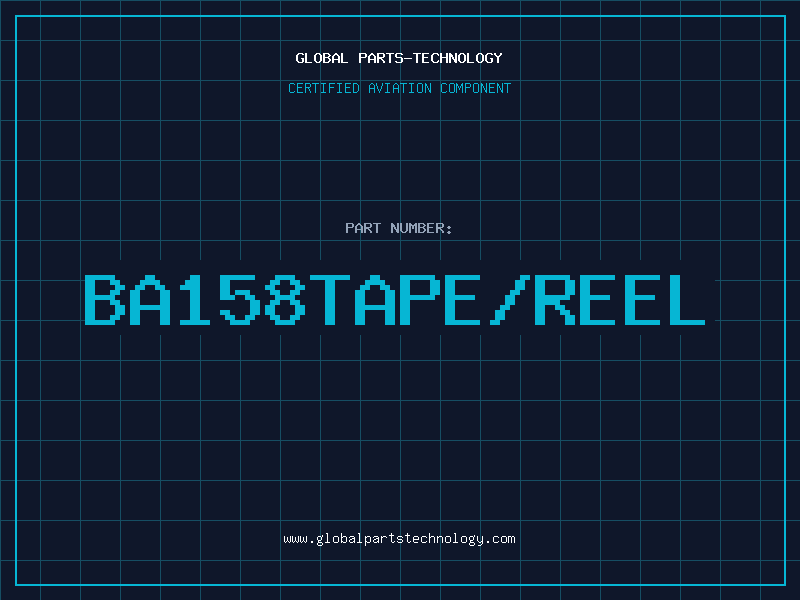 Aviation Part BA158TAPE/REEL