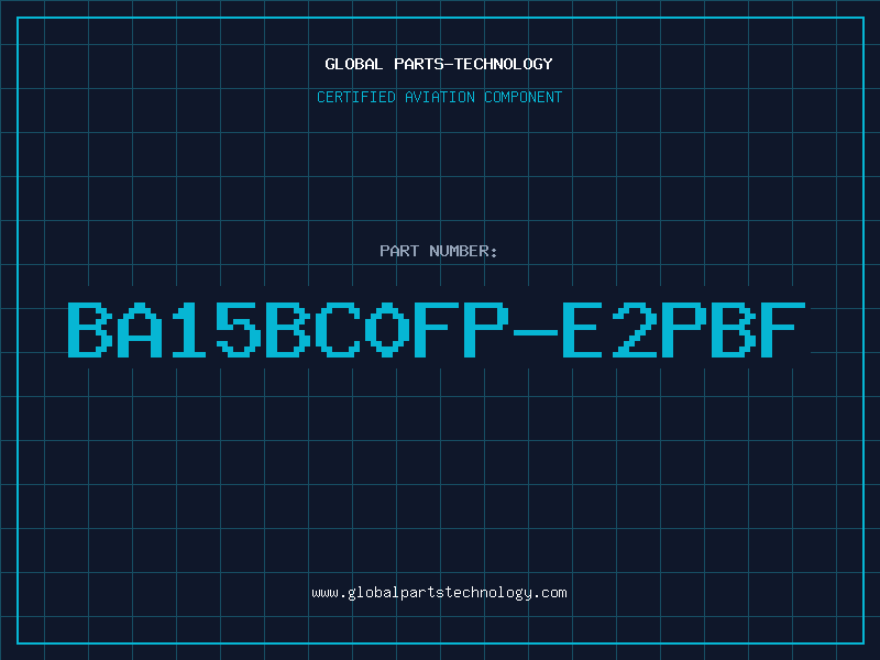 Aviation Part BA15BC0FP-E2PBF