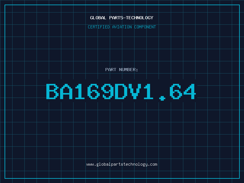 Aviation Part BA169DV1.64