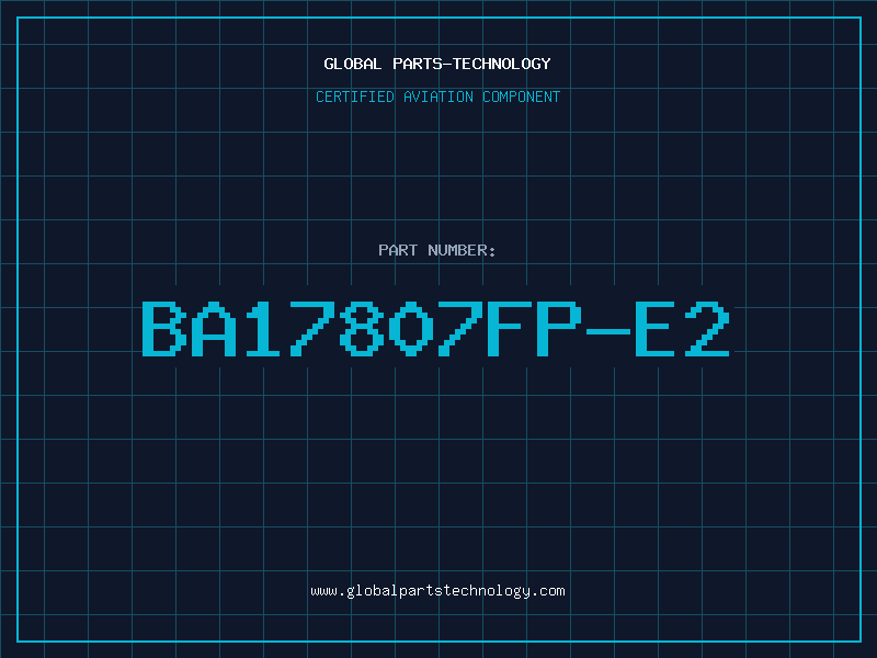 Aviation Part BA17807FP-E2