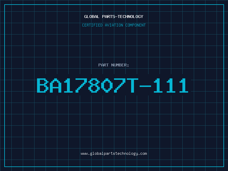 Aviation Part BA17807T-111