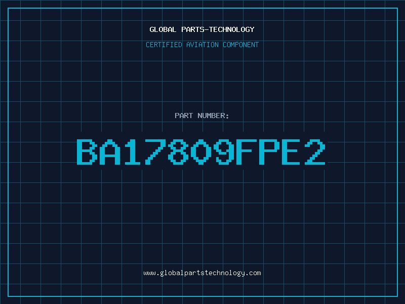 Aviation Part BA17809FPE2
