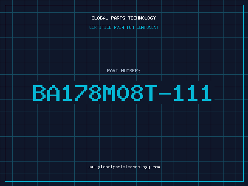 Aviation Part BA178M08T-111