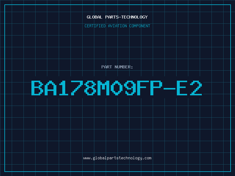 Aviation Part BA178M09FP-E2