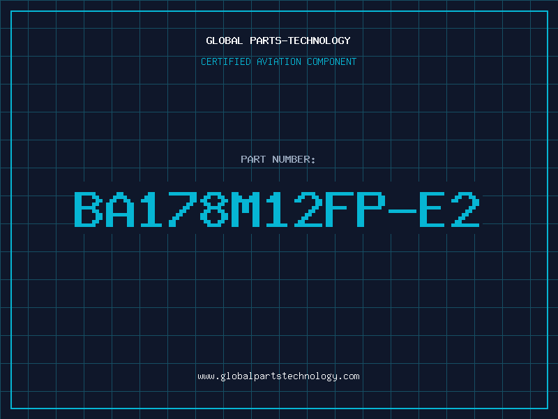 Aviation Part BA178M12FP-E2