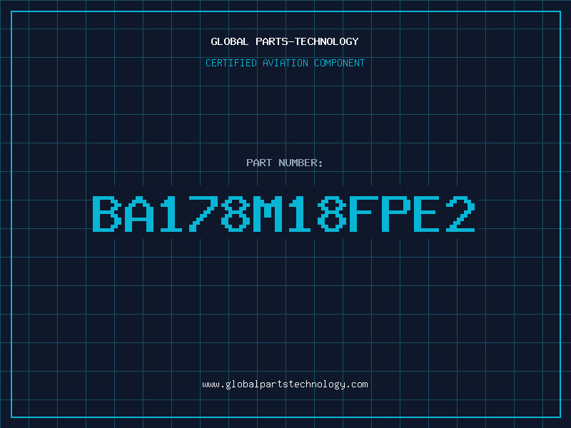 Aviation Part BA178M18FPE2
