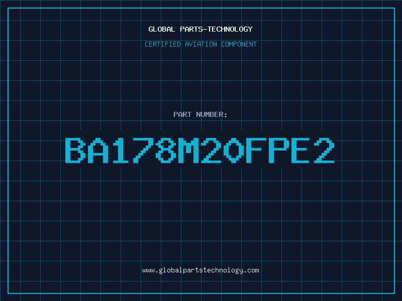 Aviation Part BA178M20FPE2