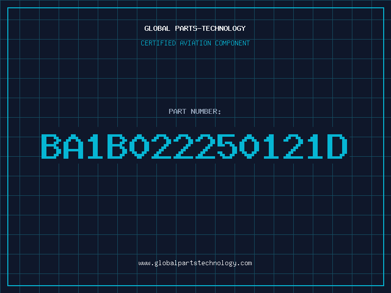 Aviation Part BA1B022250121D