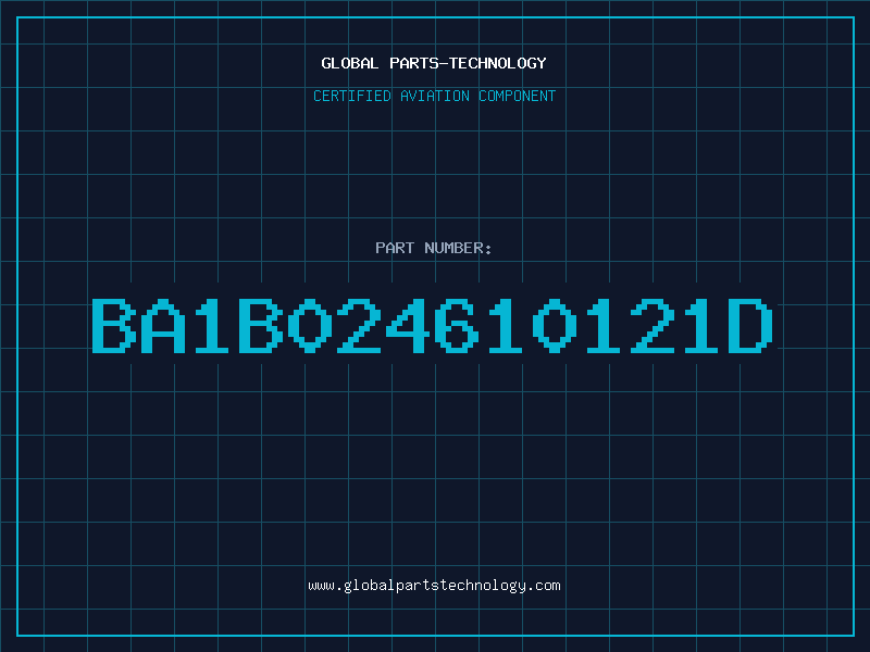 Aviation Part BA1B024610121D
