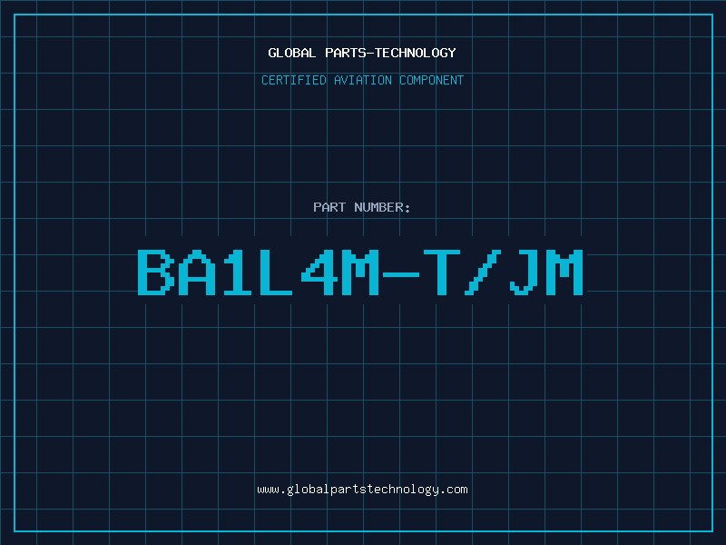 Aviation Part BA1L4M-T/JM