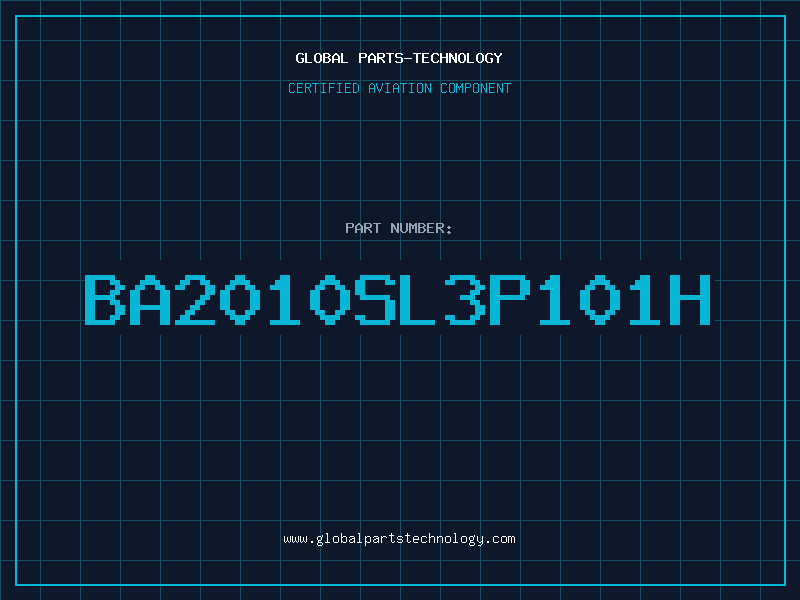 Aviation Part BA2010SL3P101H