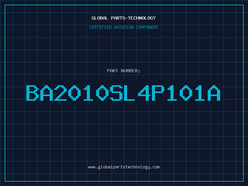 Aviation Part BA2010SL4P101A