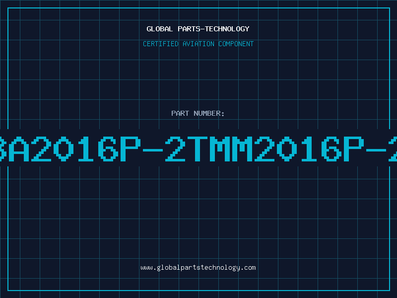 Aviation Part BA2016P-2TMM2016P-2