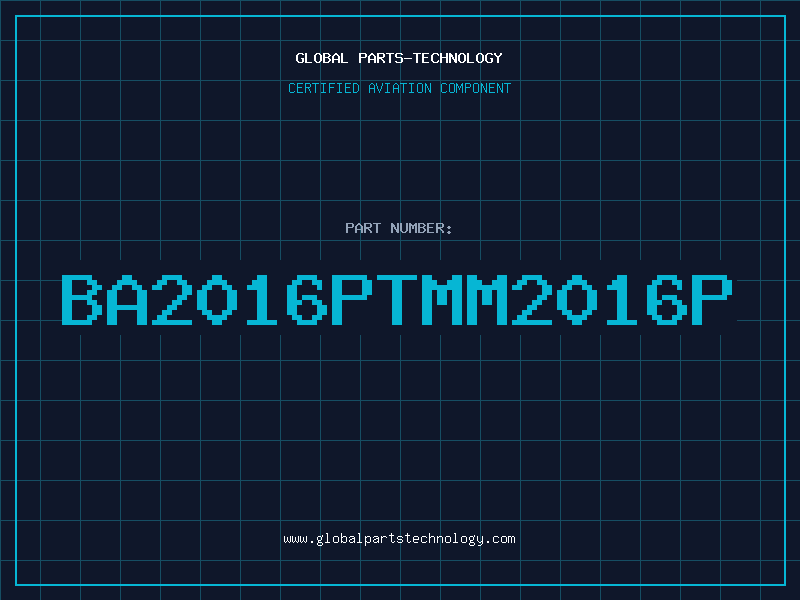 Aviation Part BA2016PTMM2016P