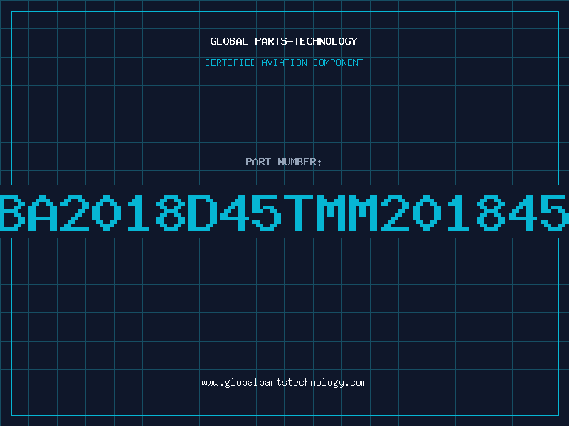 Aviation Part BA2018D45TMM201845