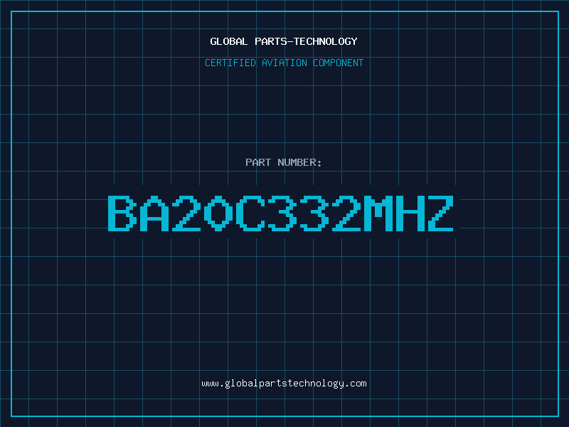 Aviation Part BA20C332MHZ