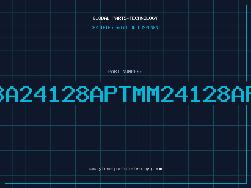 Aviation Part BA24128APTMM24128AP