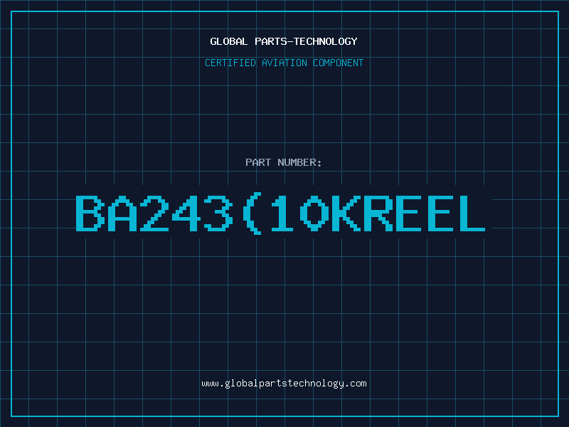 Aviation Part BA243(10KREEL