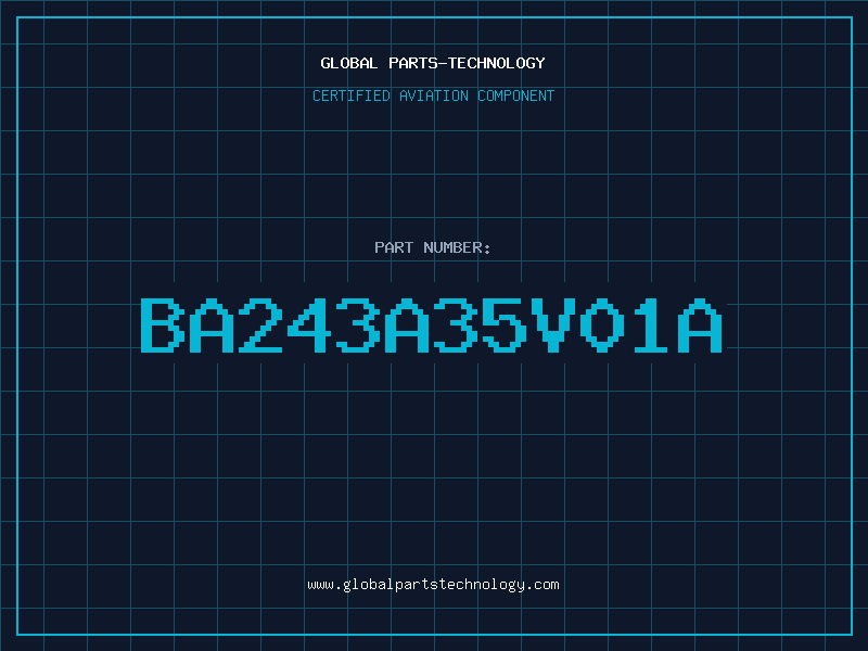 Aviation Part BA243A35V01A