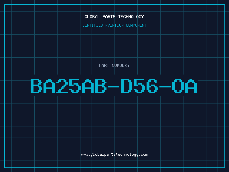 Aviation Part BA25AB-D56-OA