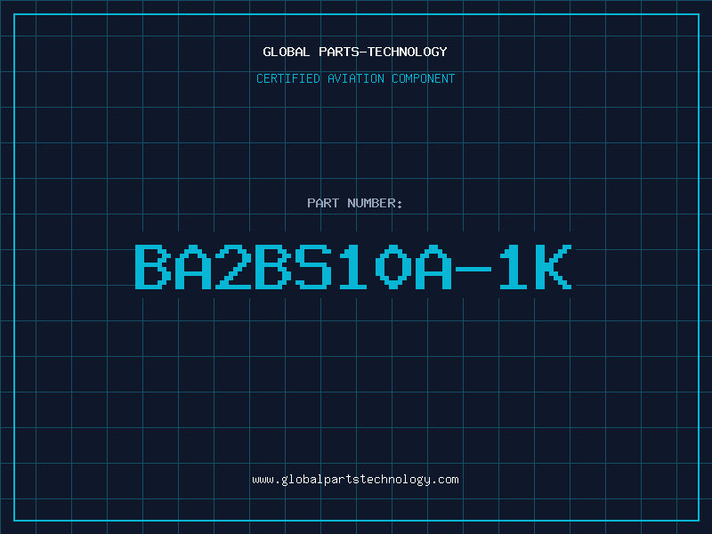 Aviation Part BA2BS10A-1K