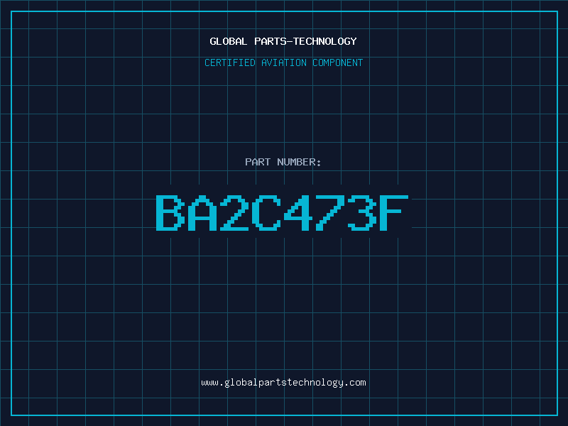 Aviation Part BA2C473F