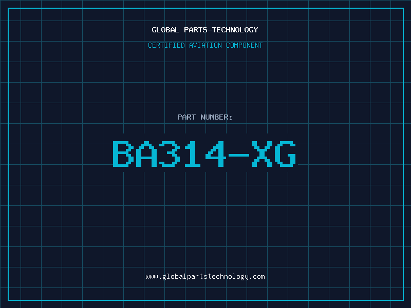 Aviation Part BA314-XG