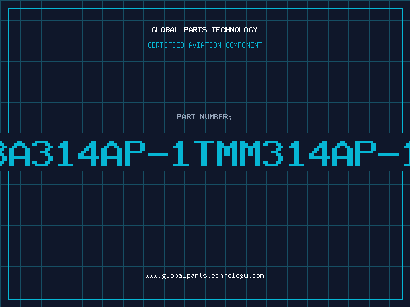 Aviation Part BA314AP-1TMM314AP-1