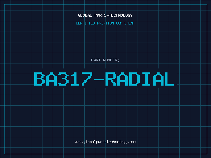 Aviation Part BA317-RADIAL