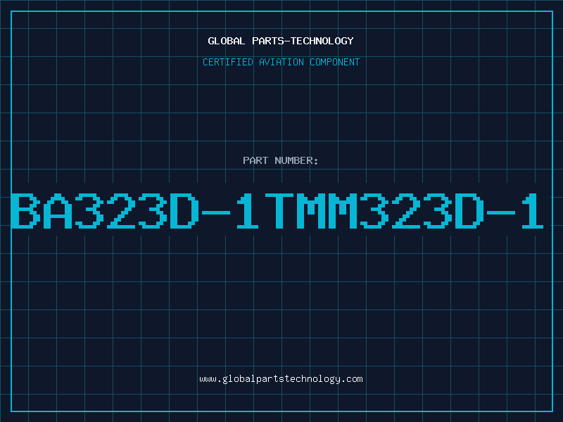 Aviation Part BA323D-1TMM323D-1
